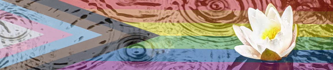 Web page banner image. The pride flag is overlain by an image of rippled water and a floating white lotus flower. 